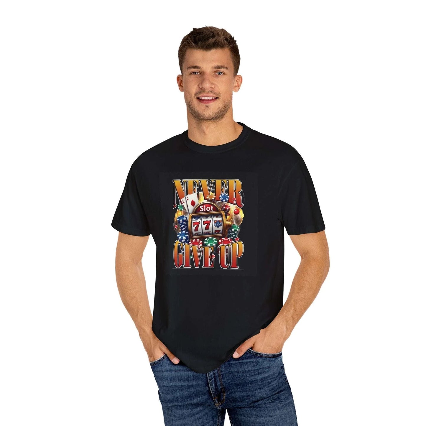 Never Give Up | Bold Unisex T-Shirt | Funny Poker Player Tee | Motivation for Gamers & Card Sharks T-Shirt Printify