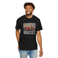Thumbnail for Certified Racist | Bold Unisex T-Shirt | Controversial Sarcastic Tee for Humor Lovers | Statement Shirt for the Fearless