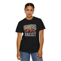 Thumbnail for Certified Racist | Bold Unisex T-Shirt | Controversial Sarcastic Tee for Humor Lovers | Statement Shirt for the Fearless