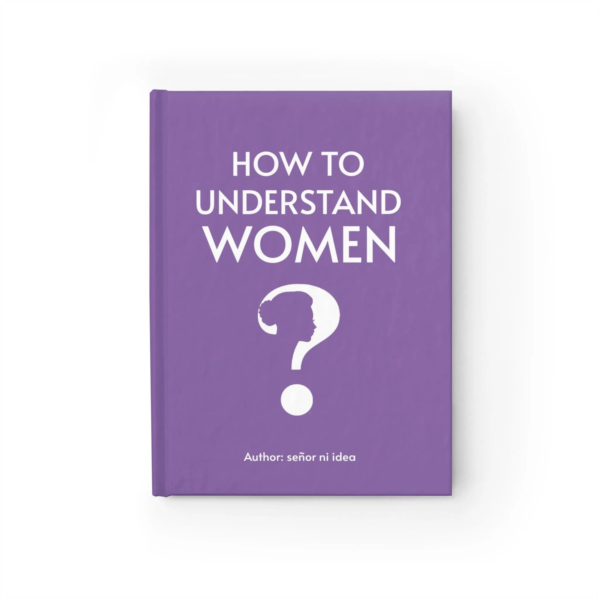 How to Understand Women - Prank Book Quirky Stuff (not for sale) How to understand women