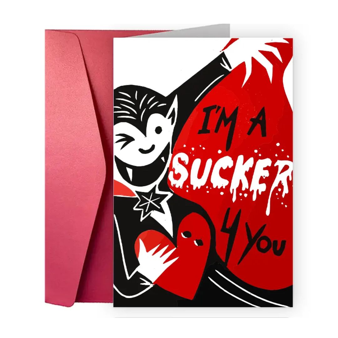 I'm A Sucker 4 You Valentine's Card