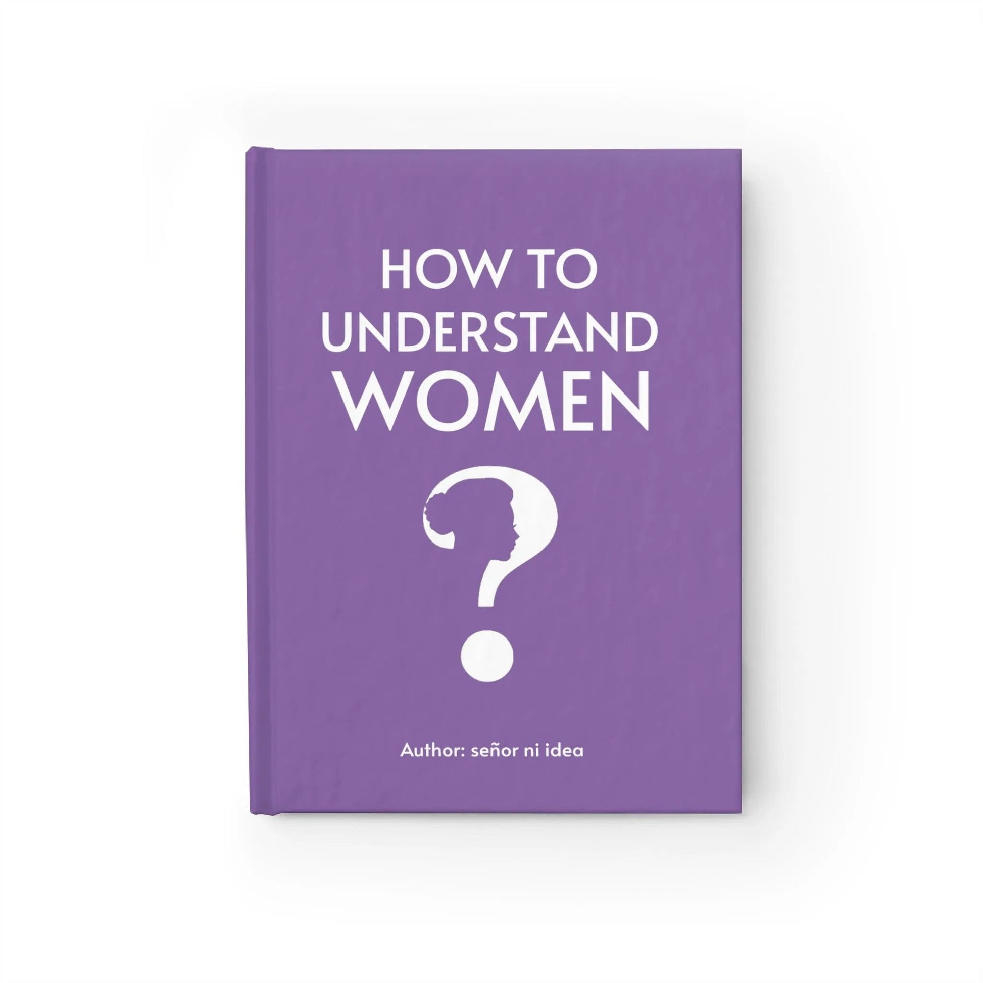 How to Understand Women - Prank Book Quirky Stuff (not for sale) How to understand women