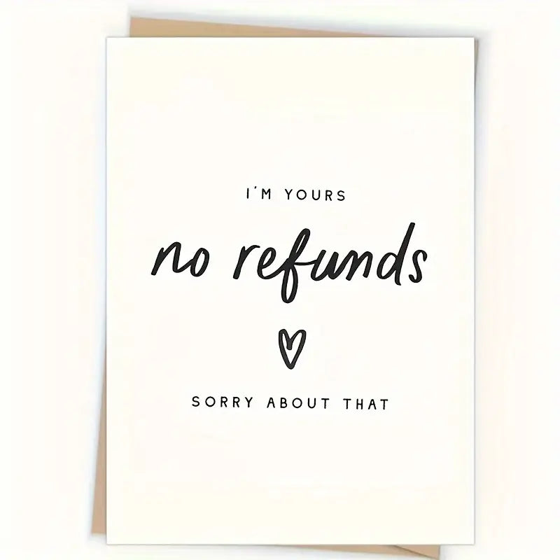 No Refunds Valentine's Card